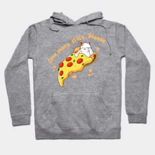 One More Pizza Slice Hoodie